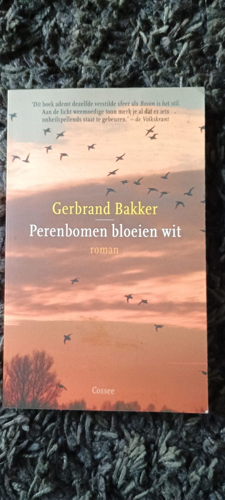 Gerbrand Bakker - Perenbomen bloeien wit, Ophalen of Verzenden, Gelezen, Gerbrand Bakker, Nederland