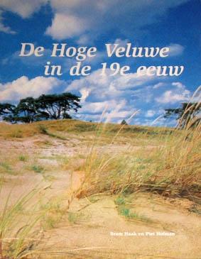 De Hoge Veluwe in de 19e eeuw, Boeken, Ophalen of Verzenden, Zo goed als nieuw