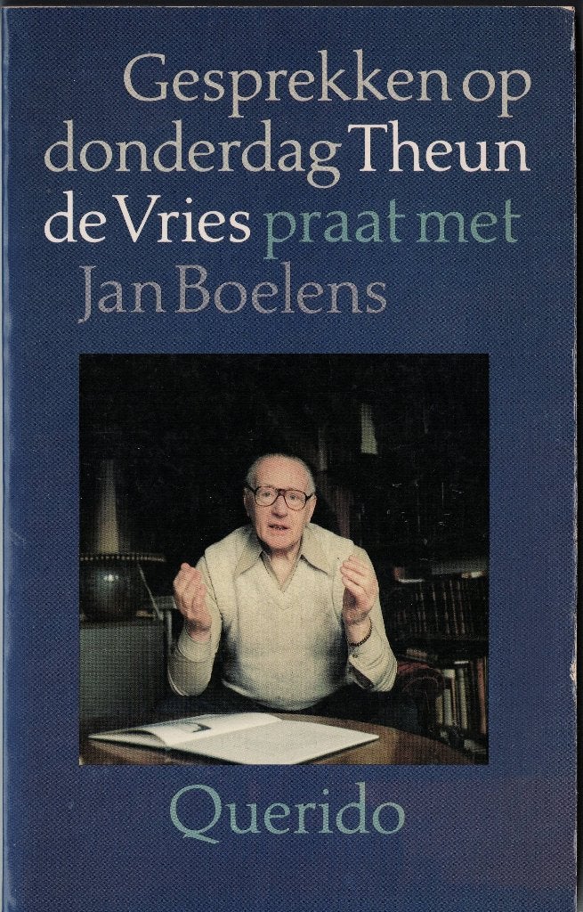 Gesprekken op donderdag.Theun de Vries praat met Jan Boelens, Jan Boelens, Ophalen of Verzenden, Zo goed als nieuw, Geesteswetenschap