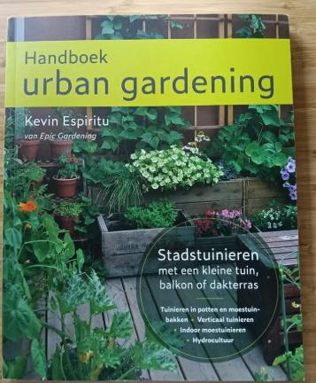 Handboek Urban Gardening: Tuinieren op Balkon of Dak, Ophalen of Verzenden, Zo goed als nieuw, Tuinieren en Tuinplanten