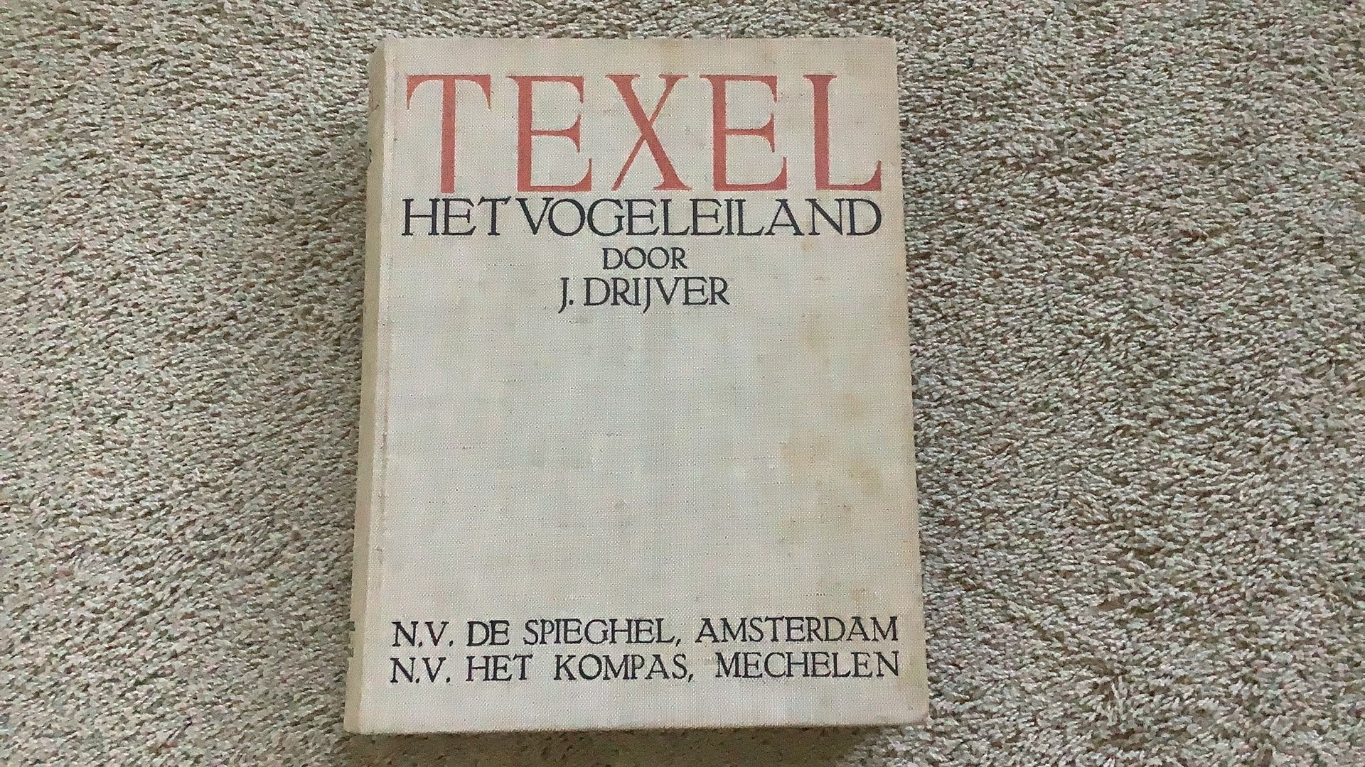 Texel. Het Vogeleiland, J. Drijver. 1934., Ophalen of Verzenden