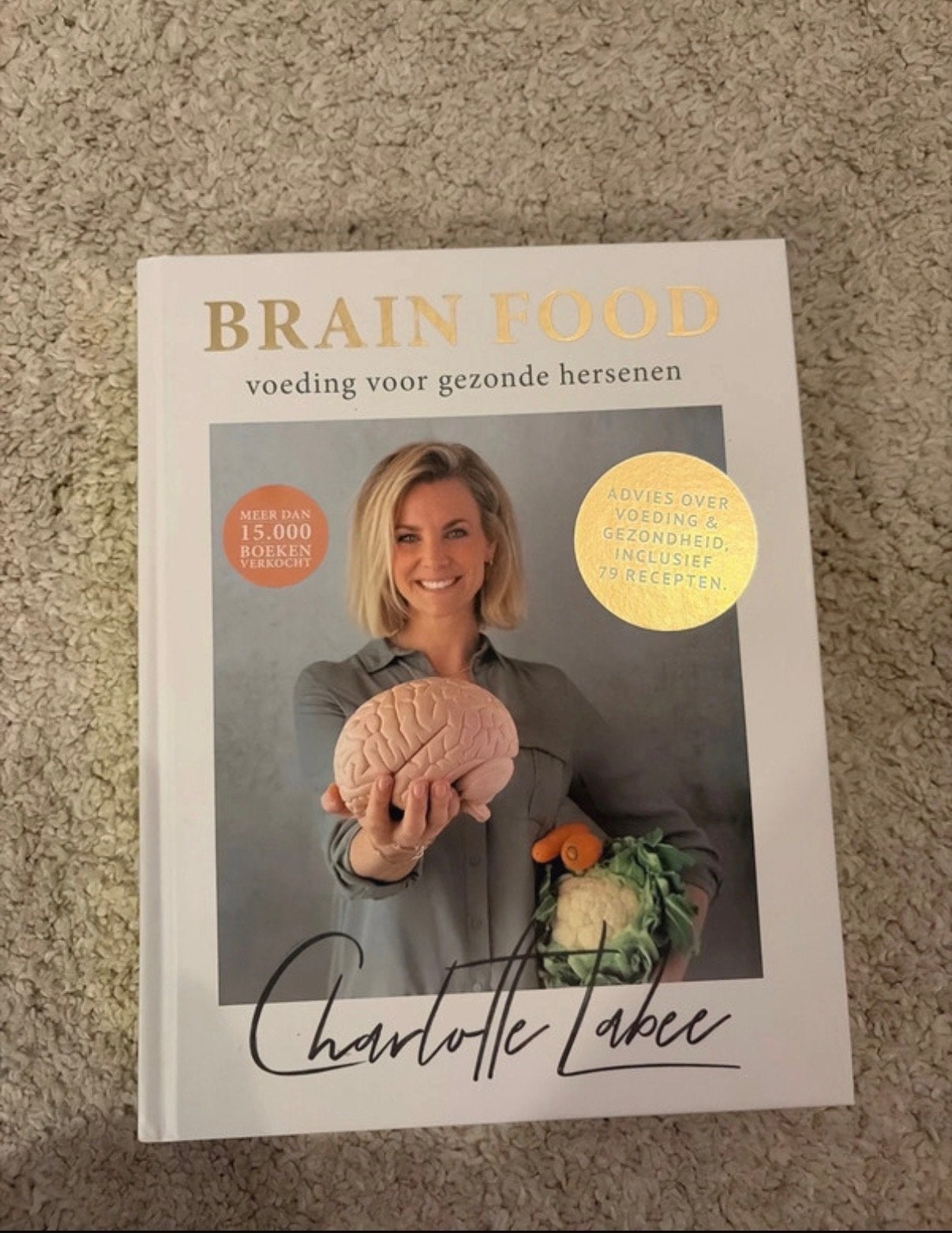 Brain Food: Voeding voor gezonde hersenen - Charlotte Labee, Boeken, Ophalen of Verzenden, Zo goed als nieuw, Gezondheid en Conditie