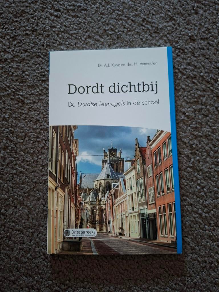 Dichtbij Dordt -  A. J. Kunz en H. Vermeulen, Boeken, H. Vermeulen; A.J. Kunz, Nieuw, Christendom | Protestants, Ophalen of Verzenden
