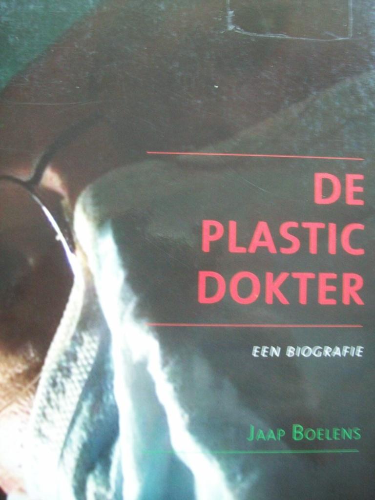 De Plastic Dokter  Plastisch chirurg in Twente Biografie, 20e eeuw of later, Jaap W. Boelens, Verzenden, Zo goed als nieuw