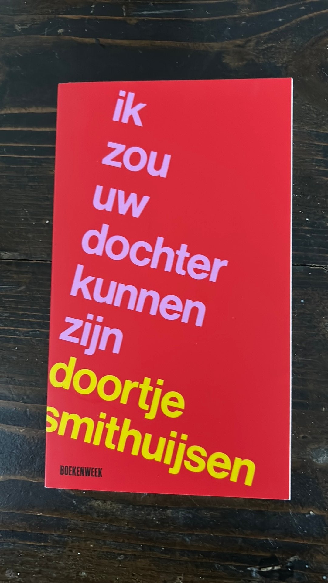 ik zou uw dochter kunnen zijn - doortje smitshuijsen, Ophalen of Verzenden, Zo goed als nieuw