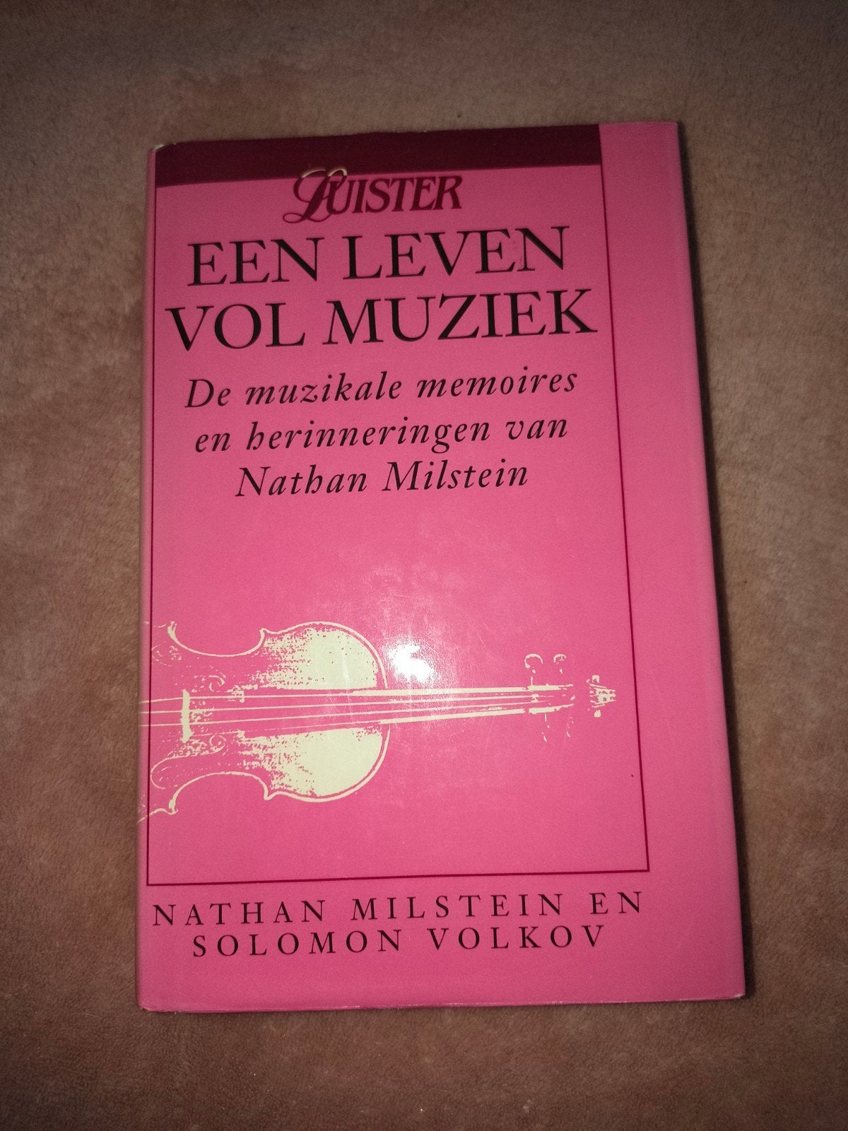 Boek: Een Leven Vol Muziek - Nathan Milstein (biografie), Ophalen of Verzenden, Gelezen, Artiest, Nathan Milstein en Solomon Volkov