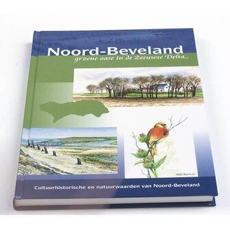 Noord Beveland groene oase in de Zeeuwse Delta., Boeken, Ophalen of Verzenden, 14e eeuw of eerder, Nieuw