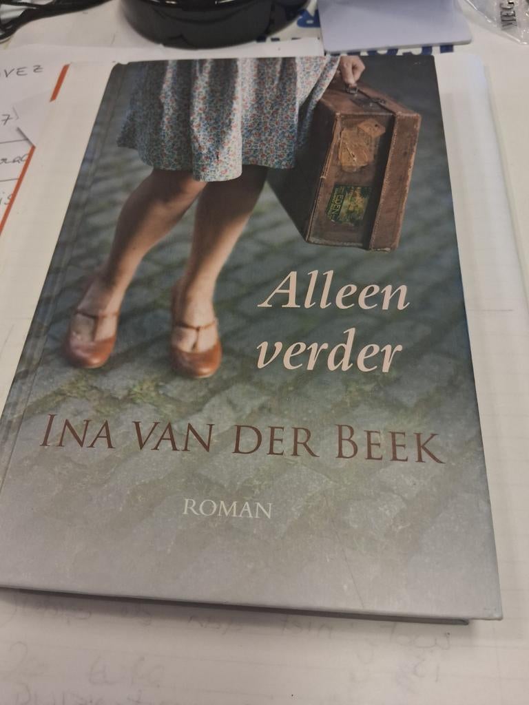 Alleen verder - Ina van der Beek (Roman), Ophalen of Verzenden