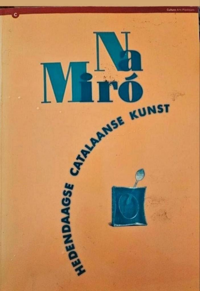 NA MIRO Hedendaagse Catalaanse Kunst. Nederlands, Ophalen of Verzenden, Zo goed als nieuw