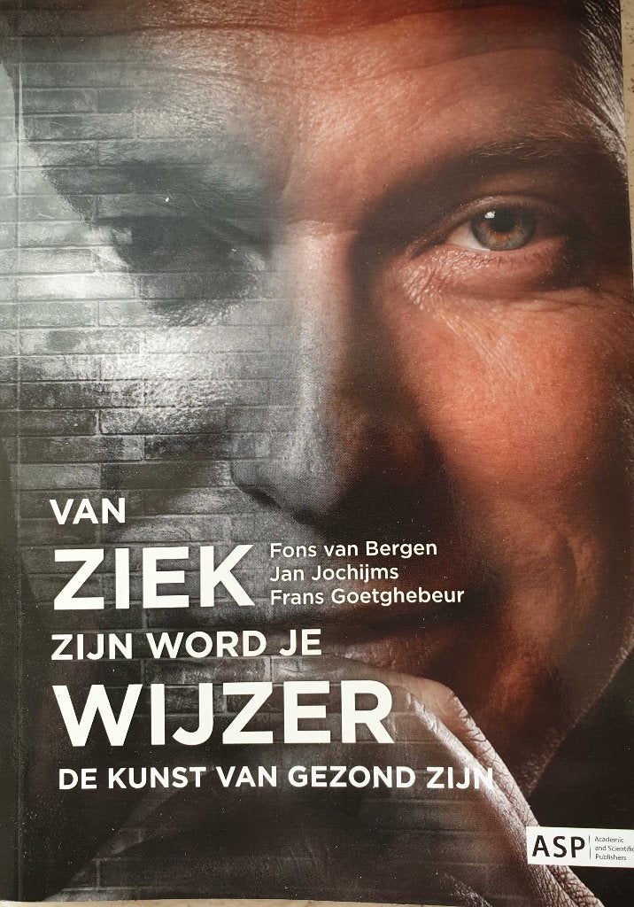 Van Ziek zijn word je Wijzer, Ophalen of Verzenden, Zo goed als nieuw, Fons van Bergen cs