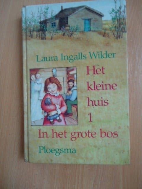 Het kleine huis 1, In het grote bos. Laura Ingalls Wilder, Boeken, Ophalen of Verzenden, Gelezen, Non-fictie