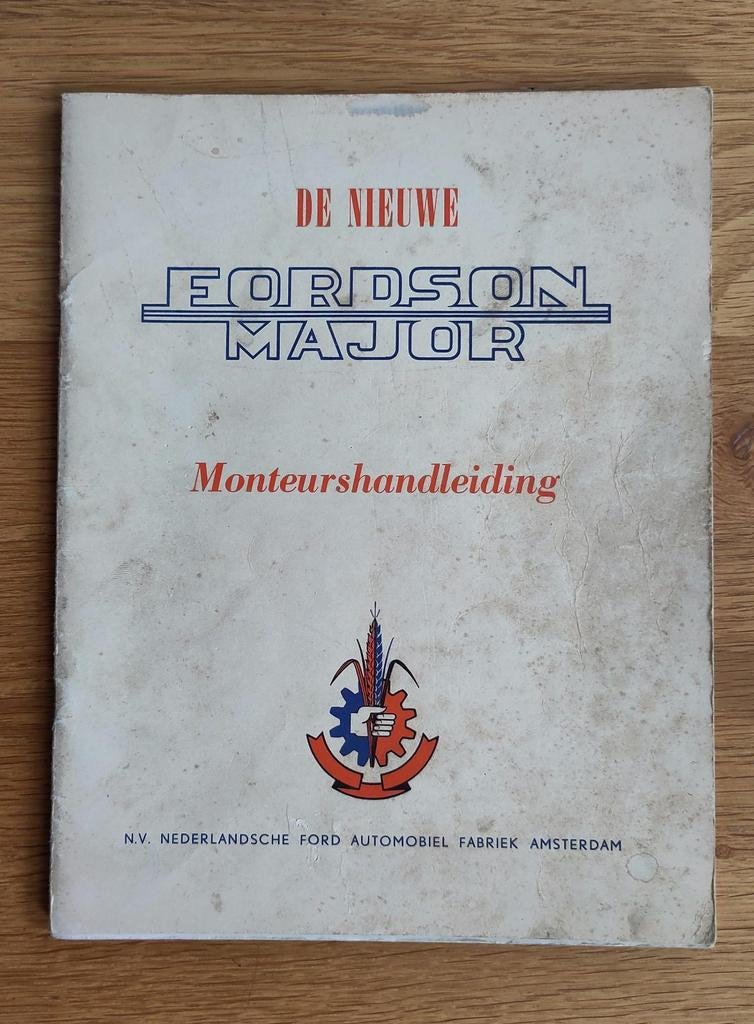 Fordson Major Monteurshandleiding (De Nieuwe Fordson Major), Ophalen of Verzenden, Gelezen, Ford, N.V. Nederlandse Ford Automobiel Fabriek Amsterdam