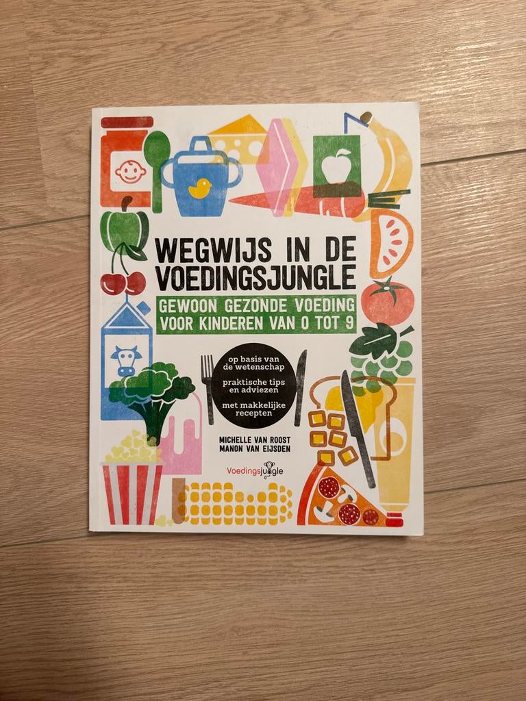 Wegwijs in de Voedingsjungle: Gezonde voeding voor kinderen, Ophalen of Verzenden, Nieuw