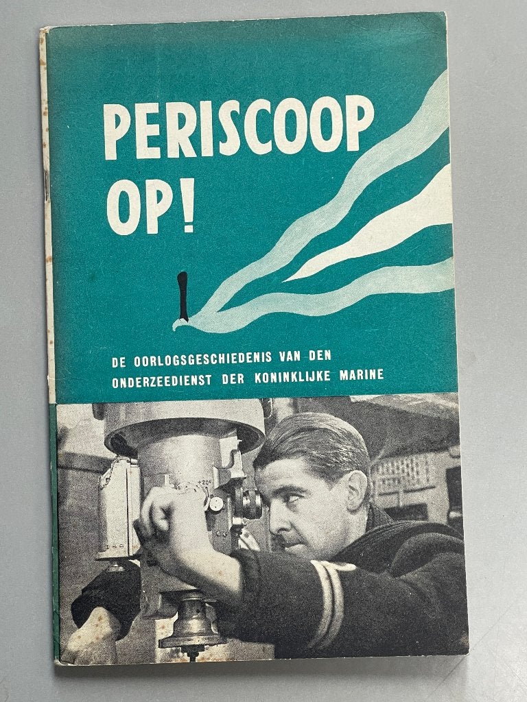 Periscoop op! De oorloggeschiedenis onderzeedienst der KM, Ophalen of Verzenden, Marine, Nederland, Boek of Tijdschrift