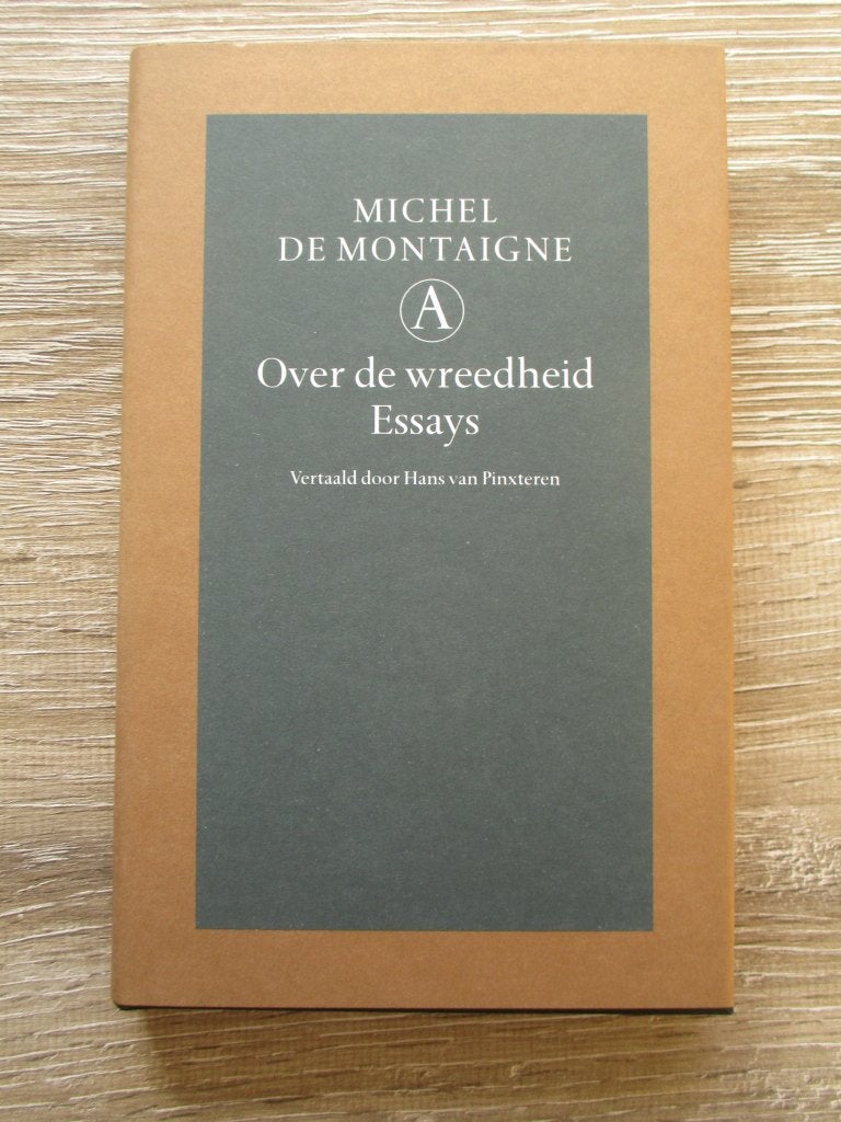Over de wreedheid. Essays - Michel de Montaigne, Boeken, Ophalen of Verzenden, Gelezen