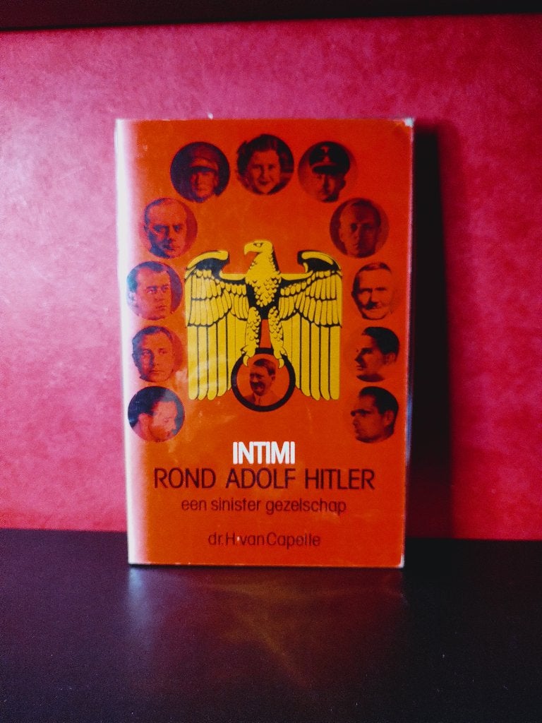 INTIMI ROND ADOLF HITLER, een sinister gezelschap, Verzenden, Tweede Wereldoorlog, Zo goed als nieuw, Algemeen
