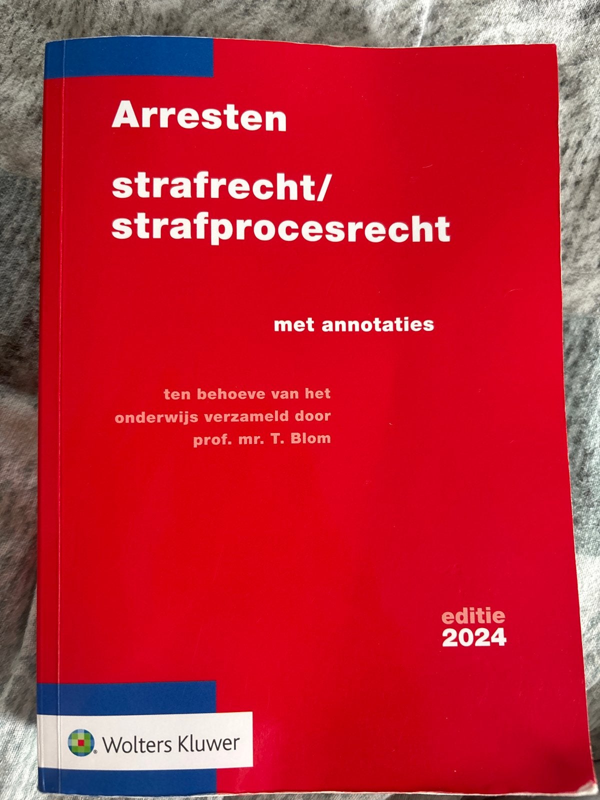 Arresten strafrecht/strafprocesrecht 2024 - Wolters Kluwer, Ophalen of Verzenden, Gamma, Zo goed als nieuw, WO