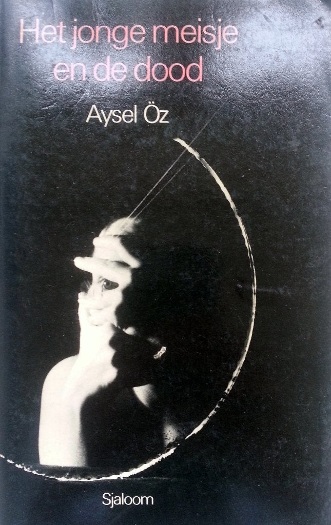 Aysel Öz - Het jonge meisje en de dood, Ophalen of Verzenden, Gelezen, Wereld overig