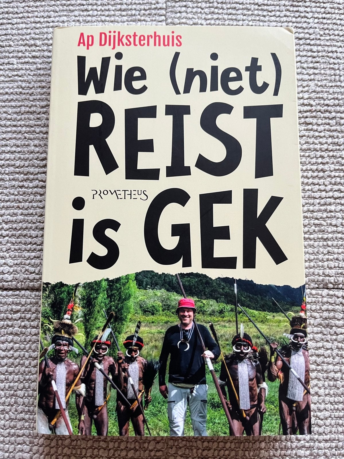 Wie (niet) reist is gek - Ap Dijksterhuis, Europa, Ophalen of Verzenden, Reisgids of -boek, Gelezen