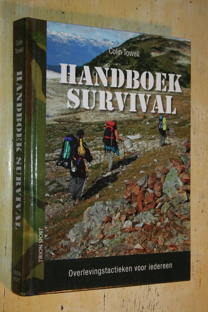 Handboek survival Colin Towell Overlevingstactieken, Boeken, Ophalen of Verzenden, Zo goed als nieuw