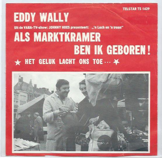Eddy Wally- Als Marktkramer ben ik geboren. Telstar, Verzenden, Gebruikt, Nederlandstalig