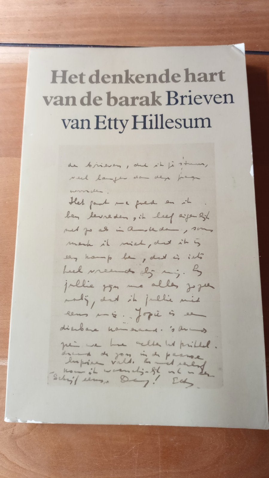 Het denkende hart van de Barak. Brieven van Etty Hillesum, Boeken, Ophalen of Verzenden, Tweede Wereldoorlog, Zo goed als nieuw
