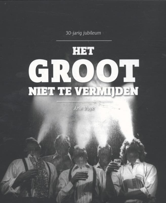 30 Jarig Jubileum HET GROOT NIET TE VERMIJDEN Arie Vuyk, Ophalen of Verzenden, Zo goed als nieuw, Cabaret