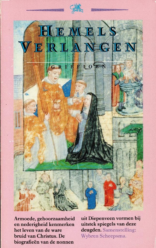 Hemels verlangen. Vitae nonnen van Diepenveen., Ophalen of Verzenden, Gelezen