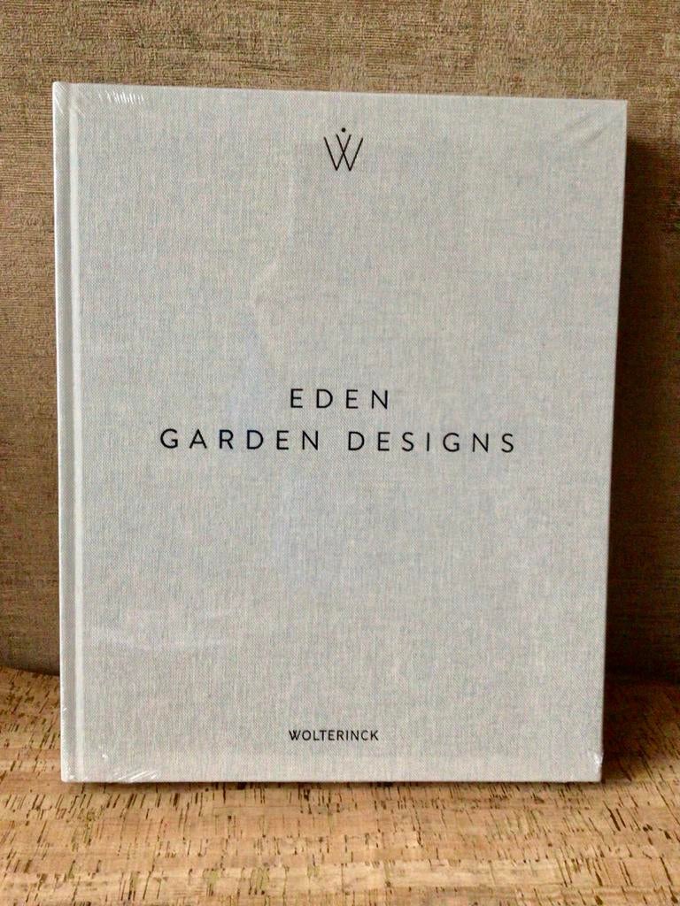 Eden Garden Designs - Wolterinck, Ophalen of Verzenden, Nieuw, Tuinontwerpen