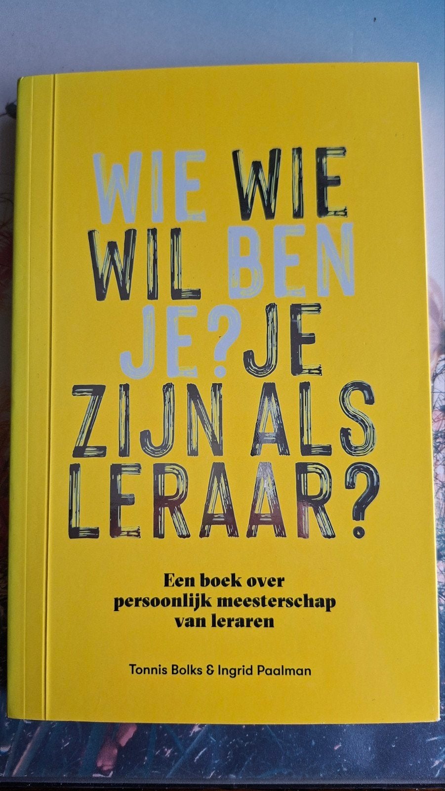 Wie wil je zijn als leraar? Persoonlijk meesterschap, Zo goed als nieuw, HBO, Ophalen of Verzenden, Gamma