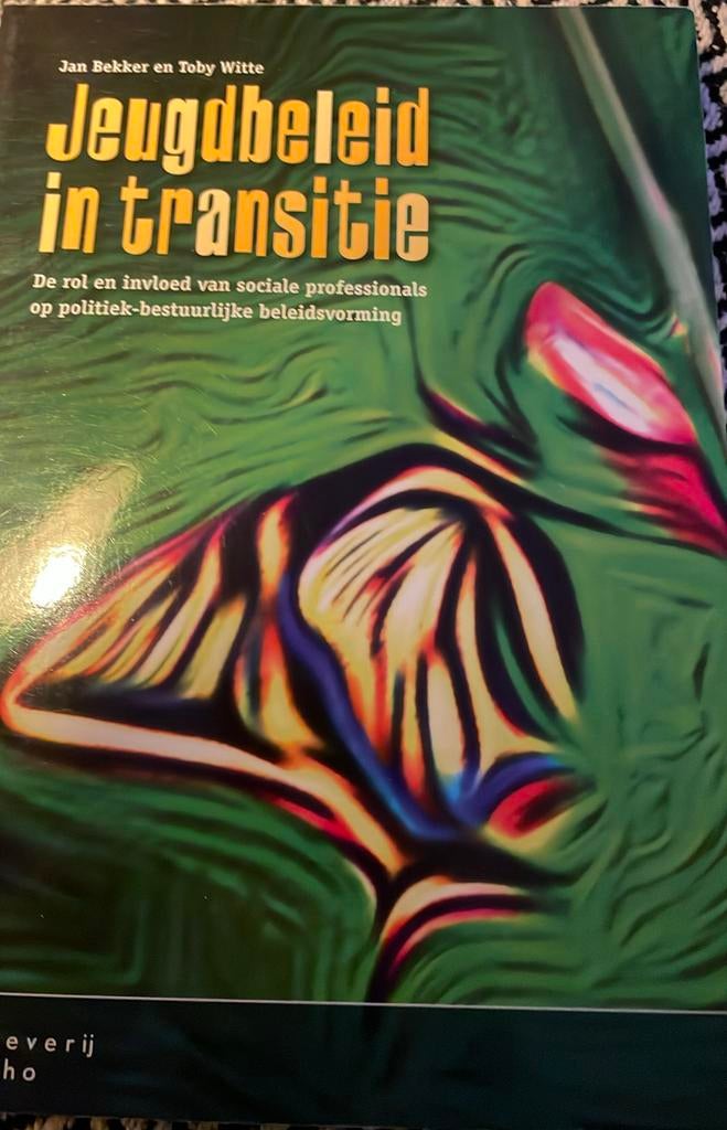 Jeugdbeleid in transitie - Toby Witte, Boeken, Ophalen of Verzenden, Zo goed als nieuw, Toby Witte; Jan Bekker