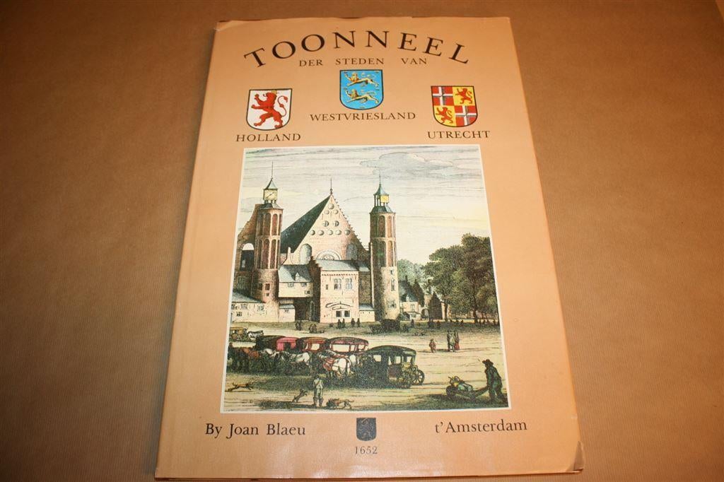 Toonneel der steden van... - Joan Blaeu - Facsimile 1625 !!, Gelezen, Ophalen of Verzenden, Landkaart, 1800 tot 2000