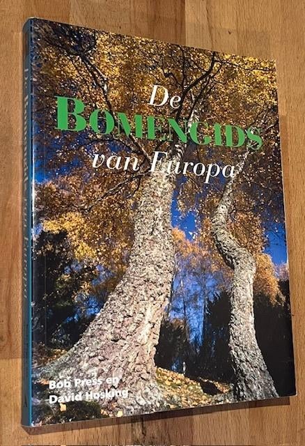 B. Press/David Hosking. De Bomengids van Europa. Atrium 2007, Boeken, Natuur, Bloemen, Planten en Bomen, Ophalen of Verzenden