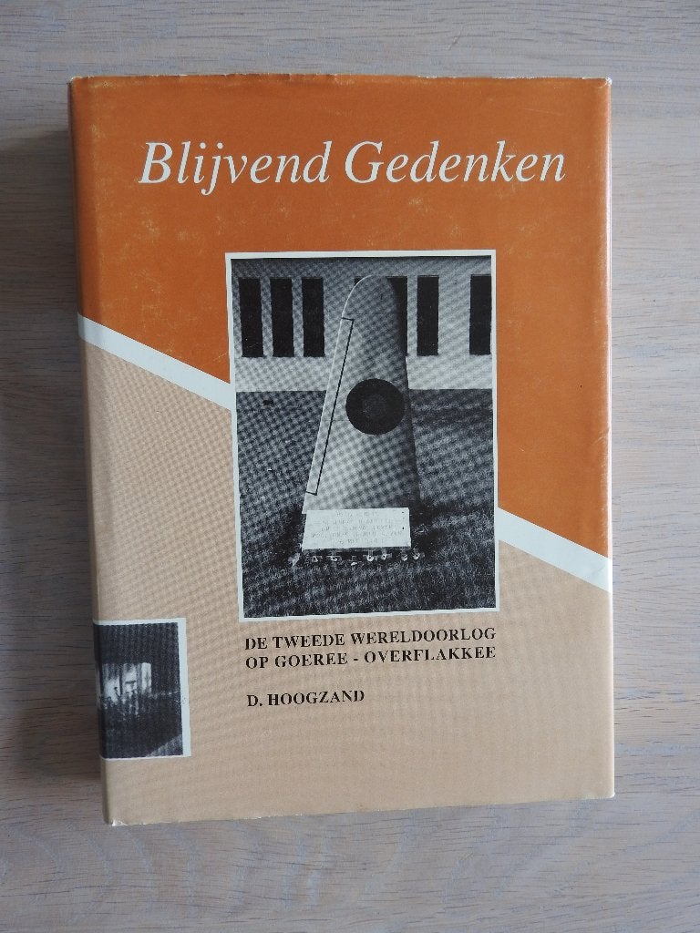 De Tweede Wereldoorlog op Goeree - Overflakkee - D. Hoogzand, Ophalen of Verzenden, Tweede Wereldoorlog, Zo goed als nieuw, Overige onderwerpen