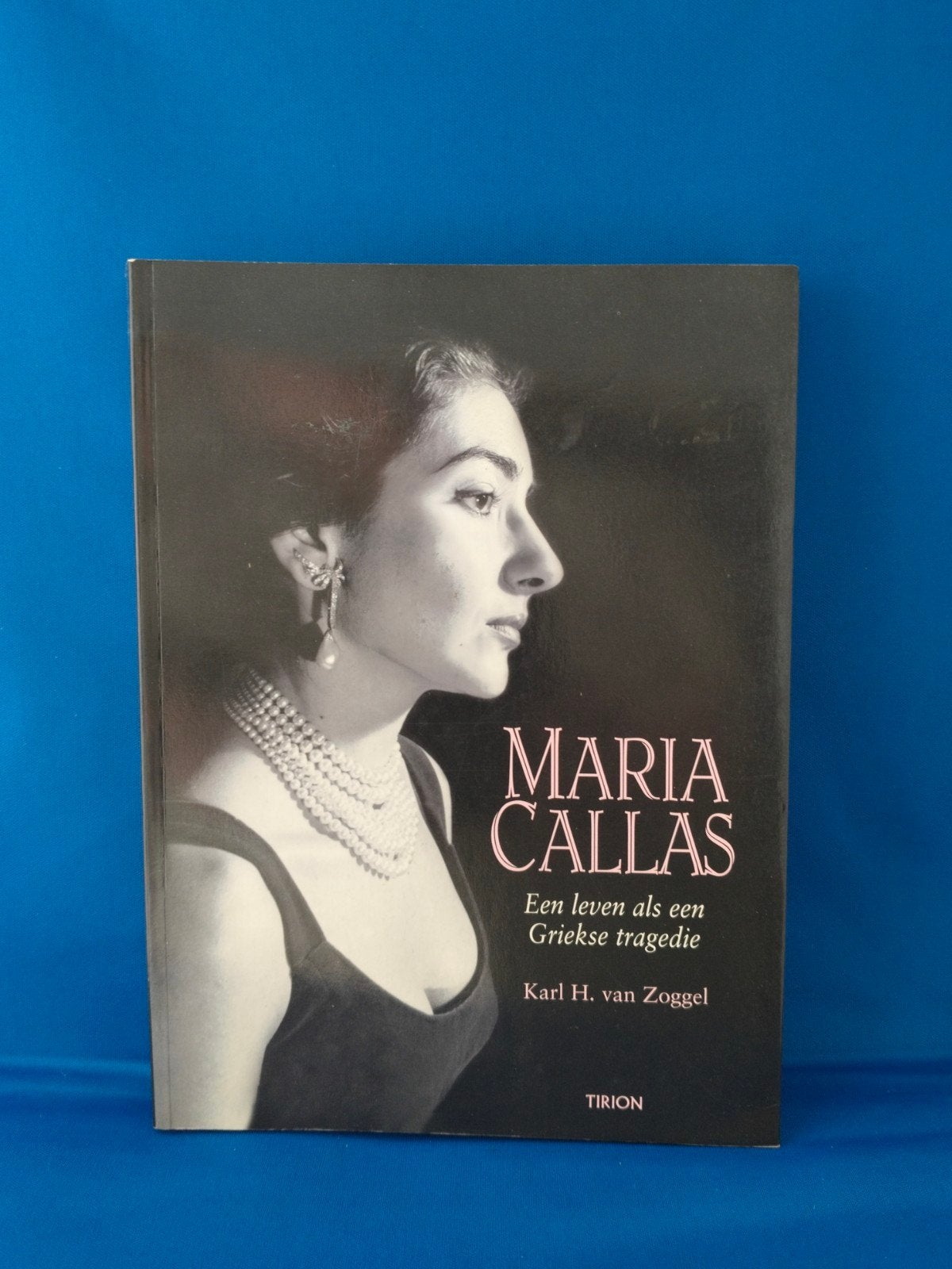 Maria Callas: Een leven als een Griekse tragedie, Ophalen of Verzenden, Zo goed als nieuw, Karl H. van Zoggel, Kunst en Cultuur