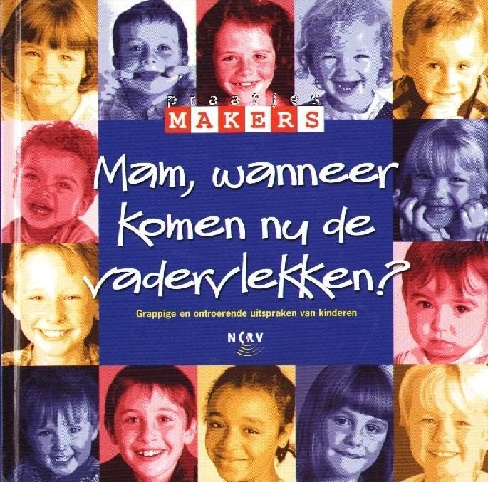 Praatjesmakers - Mam wanneer komen nu de vadervlekken - NCRV, Gelezen, Verzenden, Anekdotes en Observaties, Praatjesmakers - NCRV