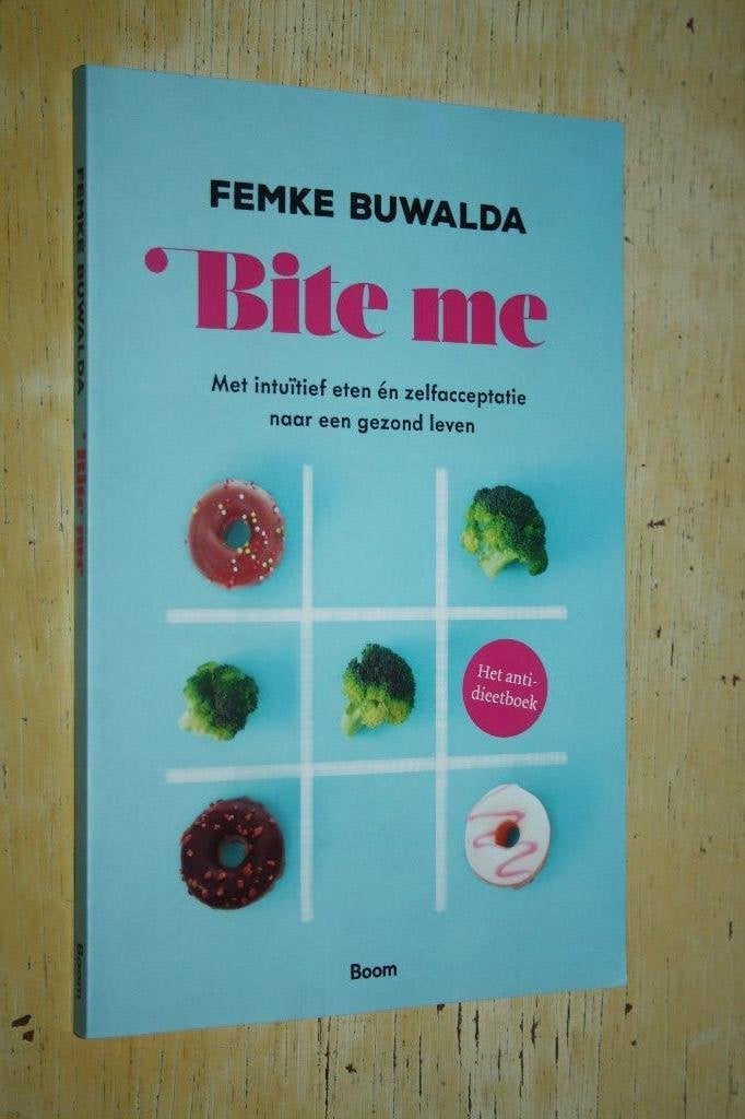 Bite me Met intuïtief eten én zelfacceptatie gezond leven, Boeken, Ophalen of Verzenden, Zo goed als nieuw