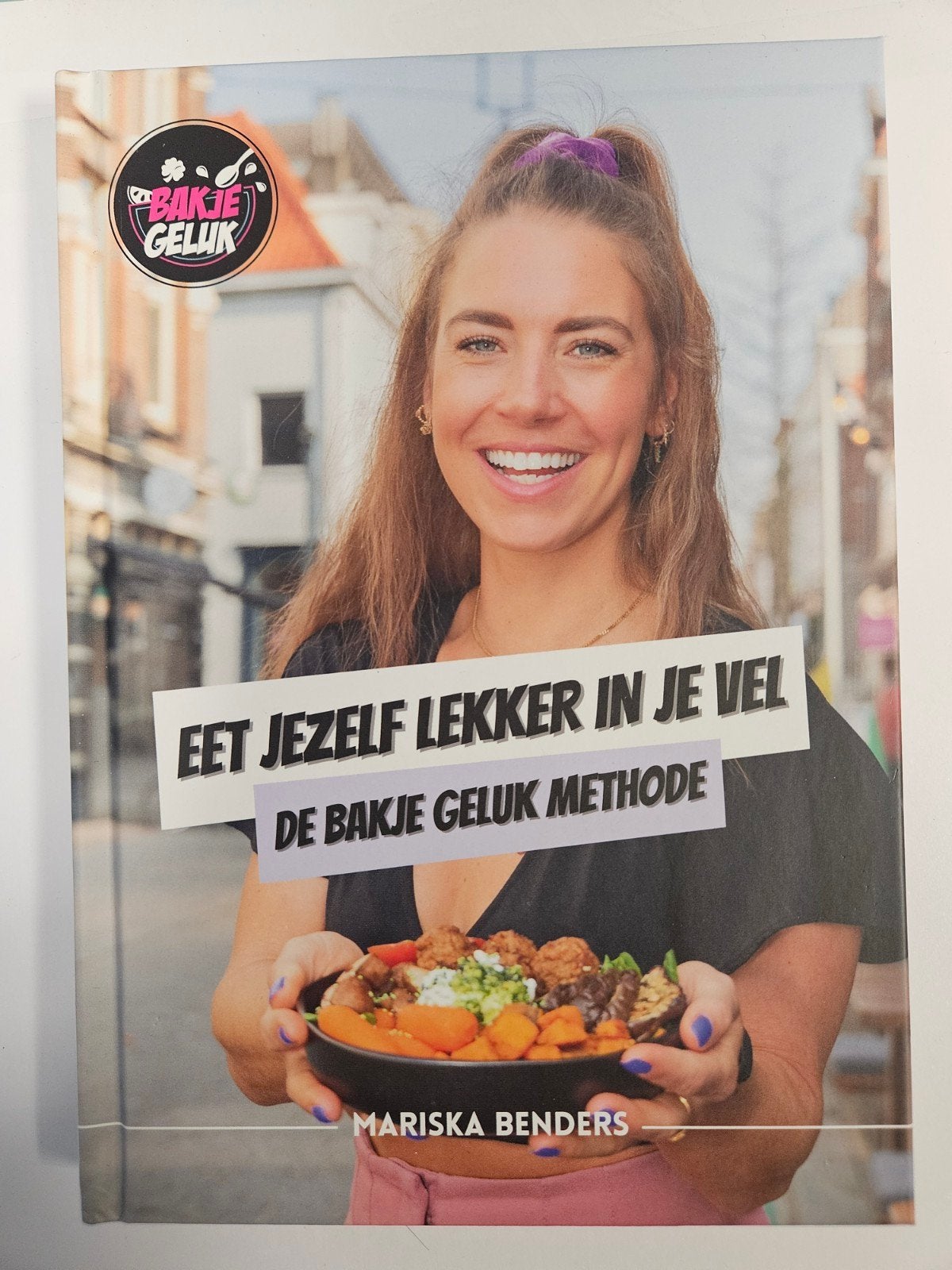 Eet Jezelf Lekker in Je Vel - De Bakje Geluk Methode, Boeken, Ophalen of Verzenden, Zo goed als nieuw