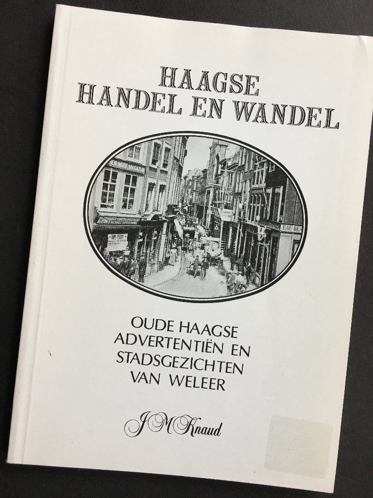 Haagse Handel en Wandel / Oude Haagse advertentiën - 1999, Ophalen of Verzenden, Zo goed als nieuw