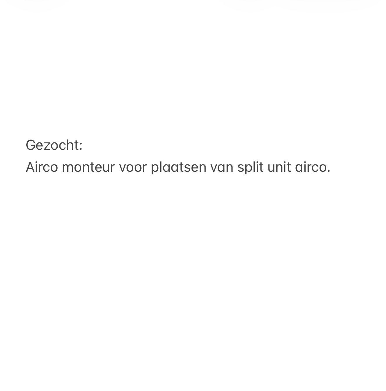 GEZOCHT! Airco monteur voor plaatsen van split unit airco, Koelen en Ontvochtigen, Minder dan 60 m³, Nieuw, 3 snelheden of meer