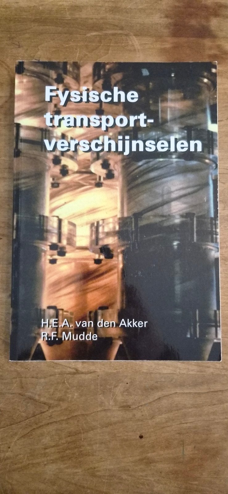 Fysische transportverschijnselen - H.E.A. van den Akker, Boeken, Techniek, Ophalen of Verzenden
