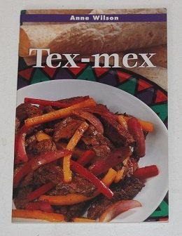 Tex-Mex  Anne Wilson  13405, Boeken, Ophalen of Verzenden, Zo goed als nieuw
