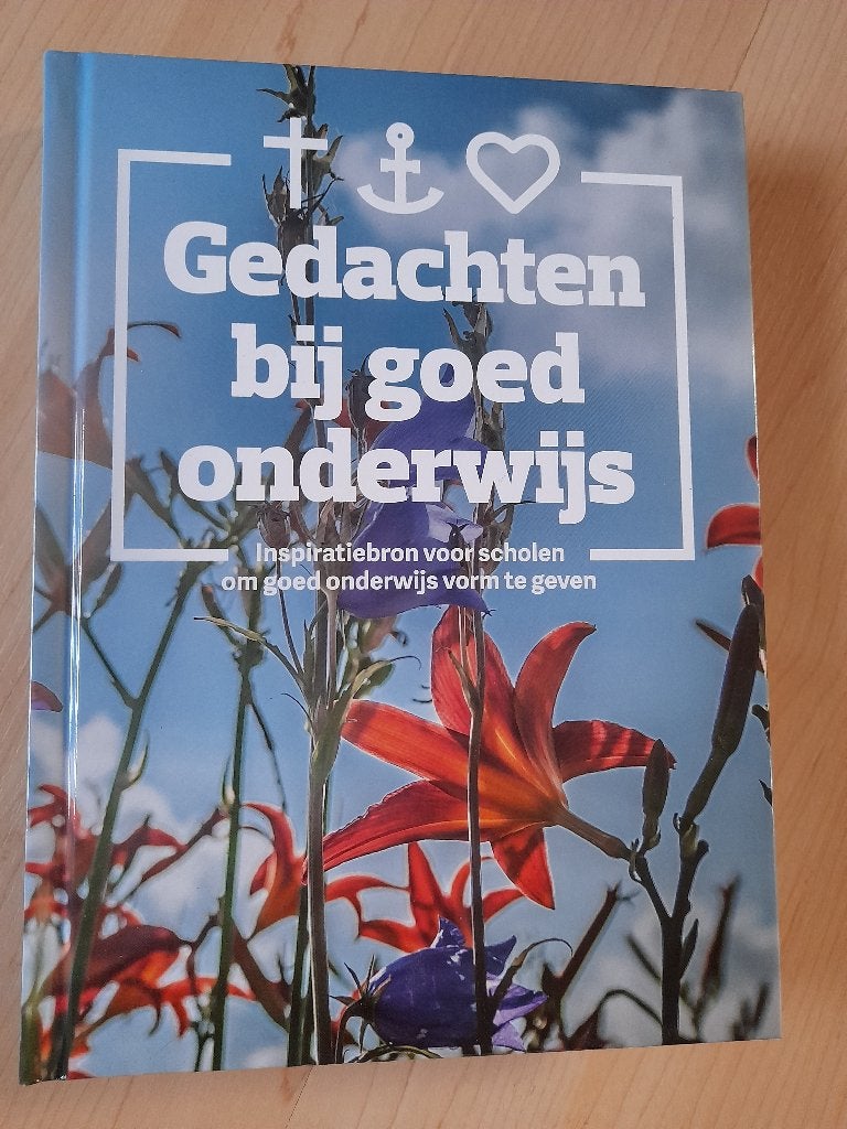 GELOOF HOOP EN LIEFDE GEDACHTEN BIJ GOED ONDERWIJS, Ophalen of Verzenden, Zo goed als nieuw