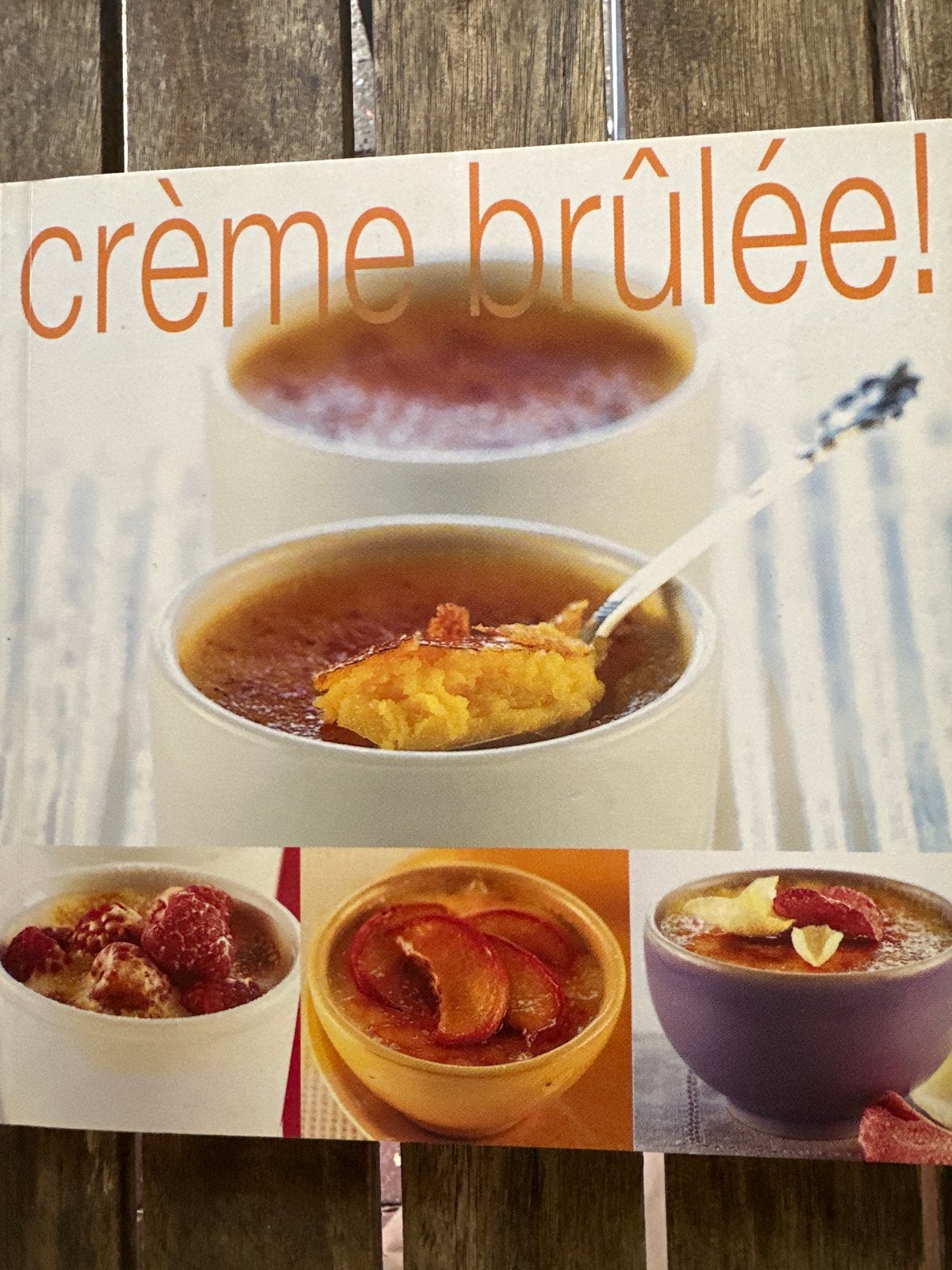 Crème brûlée! Kookboek met 40 recepten 9789023011422, Verzenden, Zo goed als nieuw, Europa, Taart, Gebak en Desserts