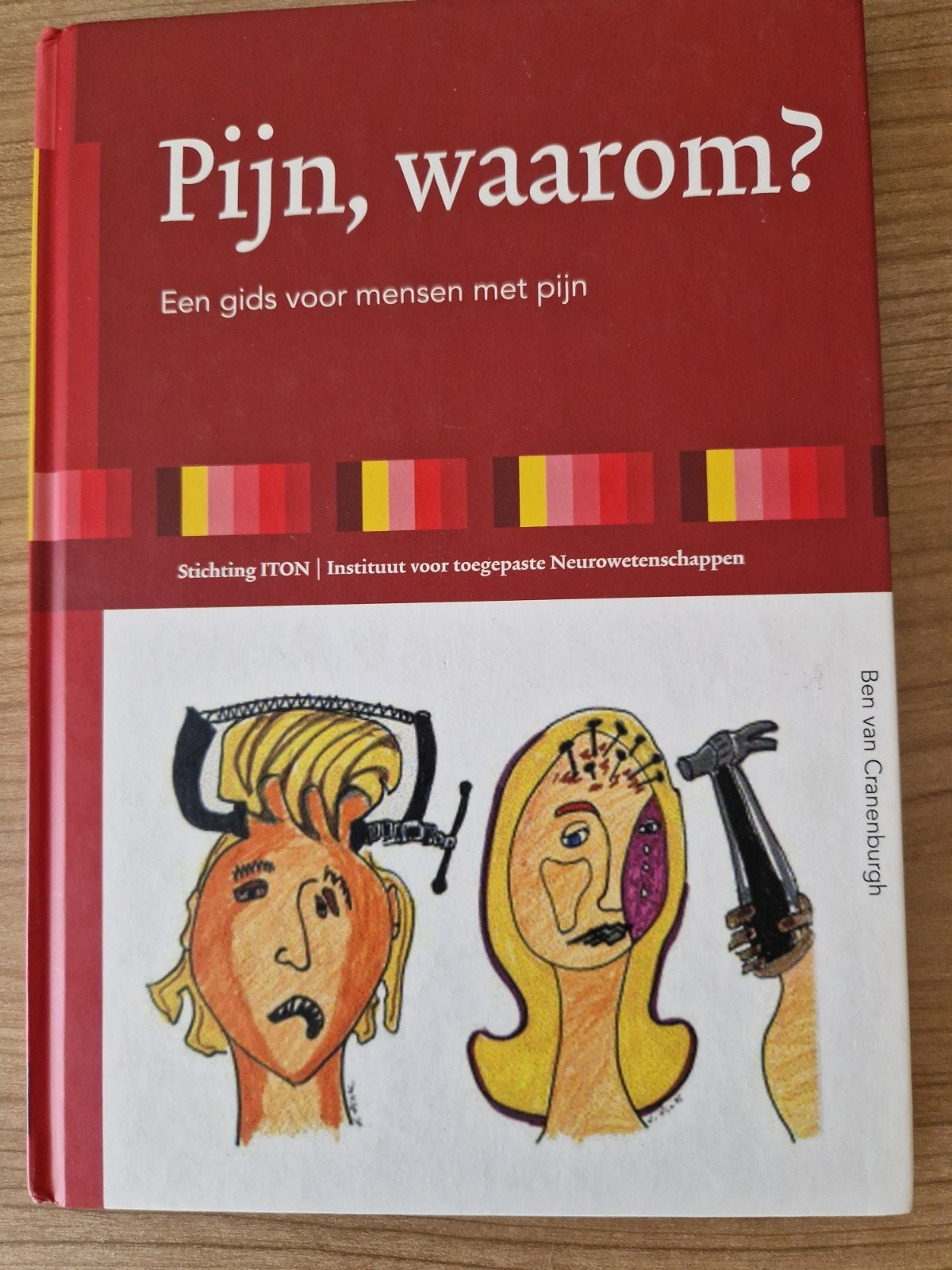 Ben van Cranenburgh - Pijn, waarom?, Ophalen of Verzenden, Zo goed als nieuw, Ben van Cranenburgh, Sociale wetenschap
