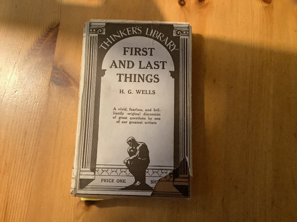 H.G. Wells, First Things and Last Things 1930, Ophalen of Verzenden, H.G. Wells