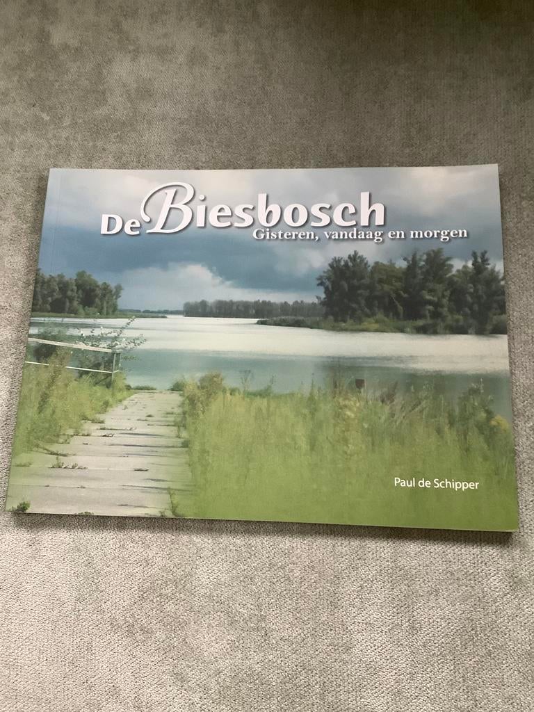 De Biesbosch - gisteren, vandaag en morgen, Ophalen of Verzenden, Zo goed als nieuw