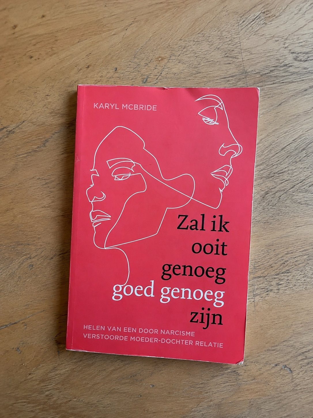 Zal ik ooit genoeg goed genoeg zijn - Karyl McBride, Boeken, Ophalen of Verzenden, Zo goed als nieuw, Klinische psychologie