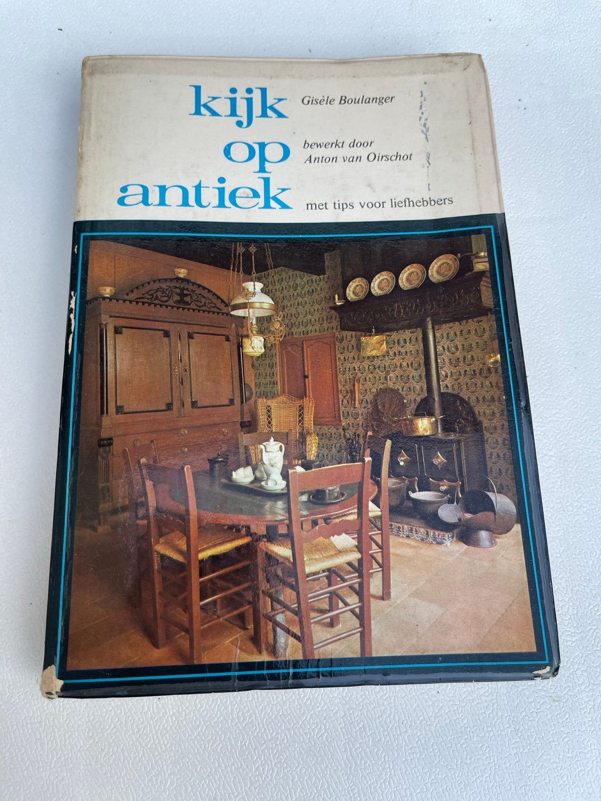 Kijk op Antiek - G. Boulanger (boek over antiek), Ophalen of Verzenden, Gelezen, Nederland