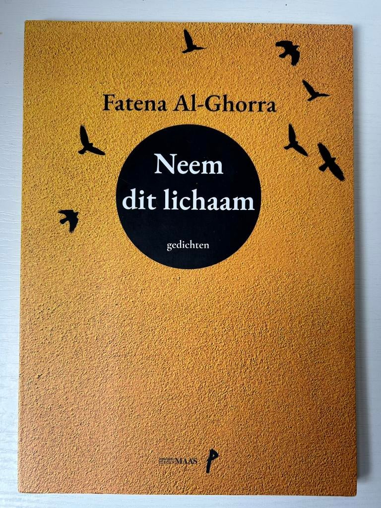 Fatena Al-Ghorra - Neem dit lichaam, Ophalen of Verzenden, Zo goed als nieuw, Fatena Al-Ghorra